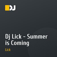 Dj Lick - Summer is Coming
