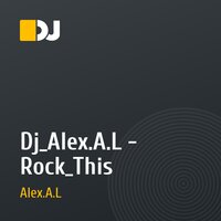 Dj_Alex.A.L - Rock_This