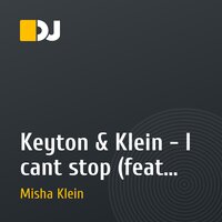 Keyton & Klein - I cant stop (feat. Flashtronica)