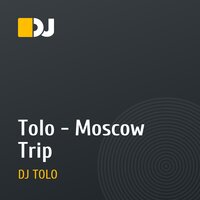 Tolo - Moscow Trip