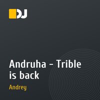 Andruha - Trible is back
