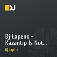 Dj Lapeno - Kazantip Is Not Far (Progressive House Mix)