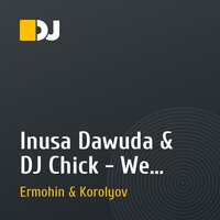Inusa Dawuda & DJ Chick - We Want More (Ermohin & Korolyov remix)