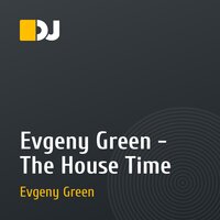 Evgeny Green - The House Time