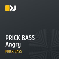 PRICK BASS - Angry 