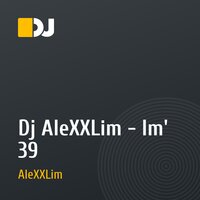 Dj AleXXLim - Im' 39