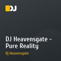 DJ Heavensgate - Pure Reality
