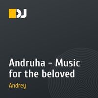 Andruha - Music for the beloved