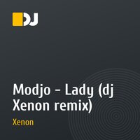 Modjo - Lady (dj Xenon remix)