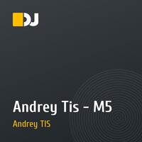 Andrey Tis - M5