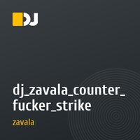 dj_zavala_counter_fucker_strike