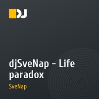 djSveNap - Life paradox