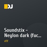 Soundstix - Neylon dark (fuck the dj)