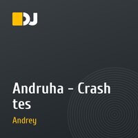 Andruha - Сrash tes