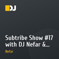 Subtribe Show #17 with DJ Nefar & Special Guest Dub Elements (Spain) (09.06.2010)