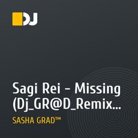 Sagi Rei - Missing (Dj_GR@D_Remix_2010)