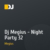 Dj Megius - Night Party 32