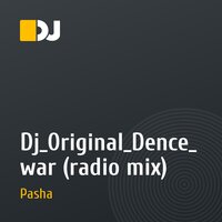 Dj_0riginal_Dence_war (radio mix)