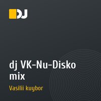 dj VK-Nu-Disko mix