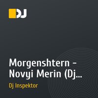 Morgenshtern - Novyi Merin (Dj Inspektor Remix)