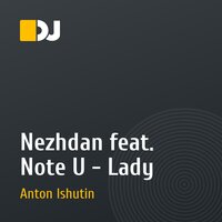 Nezhdan feat. Note U - Lady