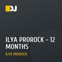 ILYA PROROCK - 12 MONTHS
