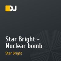 Star Bright - Nuclear bomb
