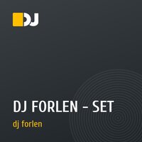 DJ FORLEN - SET