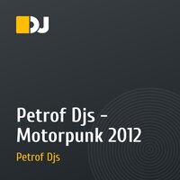 Petrof Djs - Motorpunk 2012