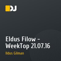 Eldus Filow - WeekTop 21.07.16