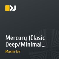 Mercury (Clasic Deep/Minimal Deep mix)