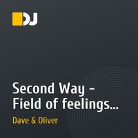 Second Way - Field of feelings (Dave & Oliver Remix)