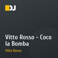 Vitto Rosso - Coco la Bomba