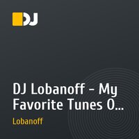 DJ Lobanoff - My Favorite Tunes Of The Trance 03.2010