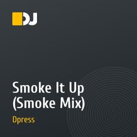 Smoke It Up (Smoke Mix)