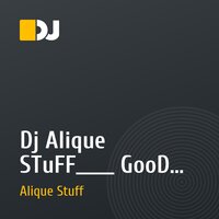 Dj Alique STuFF_____ GooD STuFF  vol.2