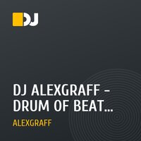 DJ ALEXGRAFF - DRUM OF BEAT REMIX(DJ HALALA RAGGA IN YOUR FACE2 АРХИВ)