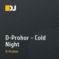 D-Prohor - Cold Night