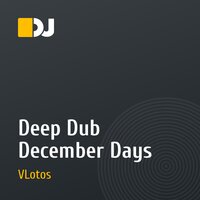 Deep Dub December Days