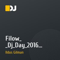Filow_ _Dj_Day_2016 - Lenin Night Club