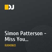 Simon Patterson - Miss You (R.A.M.I.N.I.O Piano Version)