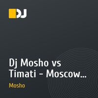 Dj Mosho vs Timati - Moscow never sleep ( PART-2 NEW 2010)