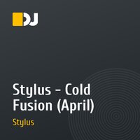Stylus - Cold Fusion (April)