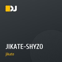 JIKATE-SHYZO
