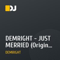 DEMRIGHT - JUST MERRIED (Original Demo)