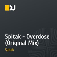 Spitak - Overdose (Original Mix)