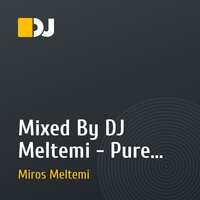 Mixed By DJ Meltemi - Pure Love Is Inside Mind