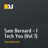 Sam Bernard - I Tech You (Vol 7)