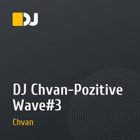 DJ Chvan-Pozitive Wave#3