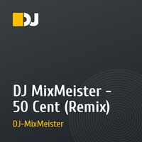 DJ MixMeister - 50 Cent (Remix)